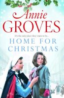 Annie Groves - Home for Christmas - 9780007361519 - V9780007361519