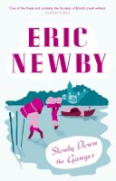 Eric Newby - Slowly Down the Ganges - 9780007367887 - V9780007367887