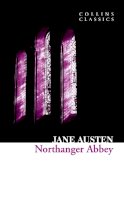Jane Austen - Northanger Abbey (Collins Classics) - 9780007368600 - V9780007368600