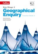Weatherly, David, Sheehan, Nicholas, Kitchen, Rebecca - Geography Key Stage 3 - Collins Geographical Enquiry: Teachers Book 2 (Collins Key Stage 3 Geography) - 9780007411177 - V9780007411177