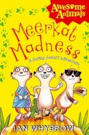 Ian Whybrow - Meerkat Madness (Awesome Animals) - 9780007411535 - V9780007411535