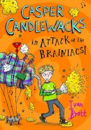 Brett, Ivan - Casper Candlewacks in Attack of the Brainiacs! - 9780007411597 - V9780007411597