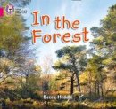 Becca Heddle - In the Forest: Band 01B/Pink B (Collins Big Cat) - 9780007412822 - V9780007412822