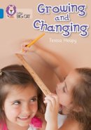Heapy, Teresa - Growing and Changing - 9780007412983 - V9780007412983