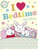 Clara Vulliamy - I Heart Bedtime (Martha and the Bunny Brothers) - 9780007419197 - V9780007419197