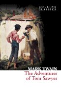 Mark Twain - The Adventures of Tom Sawyer (Collins Classics) - 9780007420117 - 9780007420117