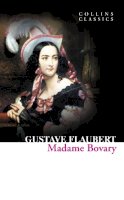 Gustave Flaubert - Madame Bovary (Collins Classics) - 9780007420308 - V9780007420308