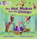 Adam Guillain - The Hat Maker and the Chimps - 9780007422074 - V9780007422074