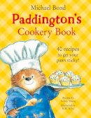 Bond, Michael - Paddington's Cookery Book - 9780007423675 - V9780007423675