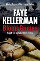 Faye Kellerman - Blood Games (Peter Decker and Rina Lazarus Series, Book 20) - 9780007424498 - KTG0002178