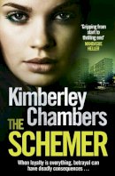Kimberley Chambers - The Schemer - 9780007435012 - V9780007435012