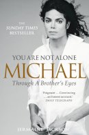 Jermaine Jackson - You Are Not Alone: Michael, Through a Brother's Eyes - 9780007435685 - V9780007435685