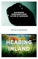 Nicola Barker - Heading Inland - 9780007435715 - V9780007435715