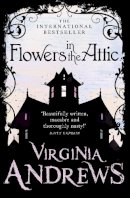 Virginia Andrews - Flowers in the Attic - 9780007436828 - V9780007436828