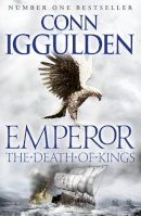 Conn Iggulden - The Death of Kings (Emperor Series, Book 2) - 9780007437139 - V9780007437139