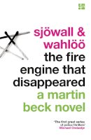 Per Wahloo Maj Sjowall - The Fire Engine That Disappeared (A Martin Beck Novel, Book 5) - 9780007439157 - V9780007439157