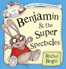 Rachel Bright - Benjamin and the Super Spectacles (The Wonderful World of Walter and Winnie) - 9780007445509 - V9780007445509