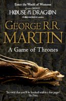 George R.r. Martin - A Game of Thrones (A Song of Ice and Fire, Book 1) - 9780007448036 - 9780007448036