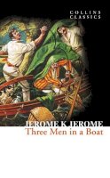 Jerome K. Jerome - Three Men in a Boat (Collins Classics) - 9780007449439 - V9780007449439