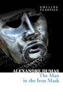 Alexandre Dumas - The Man in the Iron Mask (Collins Classics) - 9780007449880 - V9780007449880