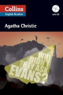 Agatha Christie - Why Didn’t They Ask Evans?: Level 5, B2+ (Collins Agatha Christie ELT Readers) - 9780007451593 - V9780007451593
