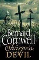 Bernard Cornwell - Sharpe’s Devil: Napoleon and South America, 1820–1821 (The Sharpe Series, Book 22) - 9780007452910 - V9780007452910