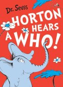 Dr. Seuss - Horton Hears a Who (Dr. Seuss) - 9780007455942 - V9780007455942