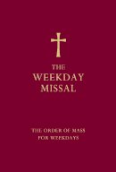 Dk - The Weekday Missal (Red edition): The New Translation of the Order of Mass for Weekdays - 9780007456314 - V9780007456314