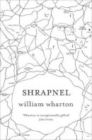 William Wharton - Shrapnel - 9780007458073 - 9780007458073