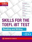 Unknown - TOEFL Reading and Writing Skills: TOEFL iBT 100+ (B1+) (Collins English for the TOEFL Test) - 9780007460595 - V9780007460595
