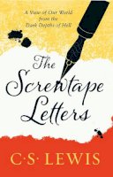 C. S. Lewis - The Screwtape Letters: Letters from a Senior to a Junior Devil (C. S. Lewis Signature Classic) - 9780007461240 - 9780007461240