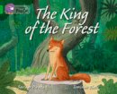 Unknown - The King of the Forest: Band 05/Green (Collins Big Cat) - 9780007461936 - V9780007461936