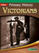 Tony D. Triggs - Primary History – Victorians - 9780007464036 - V9780007464036