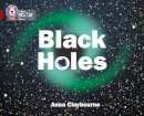 Anna Claybourne - Black Holes: Band 14/Ruby (Collins Big Cat) - 9780007465408 - V9780007465408
