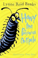 Banks, Lynne Reid - Harry the Poisonous Centipede - 9780007476770 - V9780007476770