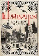 Matthew Plampin - Illumination - 9780007479085 - 9780007479085