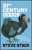 Steve Stack - 21st Century Dodos: A Collection of Endangered Objects (and Other Stuff) - 9780007484669 - KSG0014857