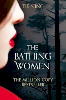 Tie Ning - The Bathing Women - 9780007489886 - 9780007489886