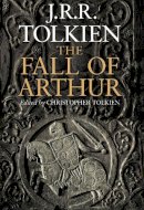 J. R. R. Tolkien - The Fall of Arthur - 9780007489947 - 9780007489947