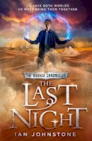 Ian Johnstone - The Last Night (The Mirror Chronicles, Book 3) - 9780007491148 - V9780007491148