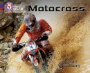 Adrian Bradbury - Motocross: Band 08 Purple/Band 14 Ruby (Collins Big Cat Progress) - 9780007498536 - V9780007498536