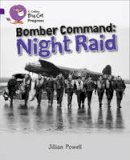 Jillian Powell - Bomber Command: Band 08 Purple/Band 17 Diamond (Collins Big Cat Progress) - 9780007498574 - V9780007498574