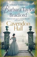 Barbara Taylor Bradford - Cavendon Hall (Cavendon Chronicles, Book 1) - 9780007503209 - V9780007503209