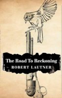 Robert Lautner - Road to Reckoning - 9780007511310 - 9780007511310