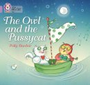 Polly Dunbar - The Owl and the Pussycat: Band 00/Lilac (Collins Big Cat) - 9780007512584 - V9780007512584