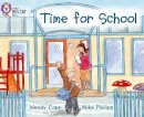 Wendy Cope - Time for School: Band 03/Yellow (Collins Big Cat) - 9780007512799 - V9780007512799