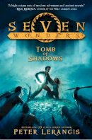 Peter Lerangis - The Tomb of Shadows (Seven Wonders, Book 3) - 9780007515073 - KSG0008061