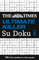 The Times Mind Games - The Times Ultimate Killer Su Doku Book 5: 120 challenging puzzles from The Times (The Times Su Doku) - 9780007516926 - V9780007516926
