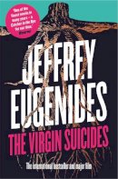 Jeffrey Eugenides - The Virgin Suicides - 9780007524303 - V9780007524303