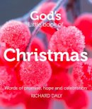 Richard Daly - God’s Little Book of Christmas: Words of promise, hope and celebration - 9780007528332 - V9780007528332